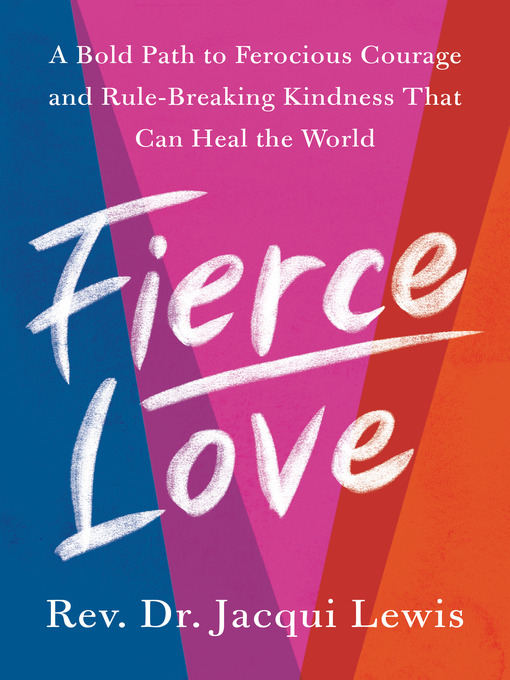 Title details for Fierce Love by Dr. Jacqui Lewis - Wait list
